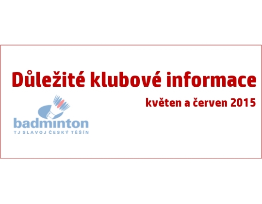 Klubové informace květen a červen 2015