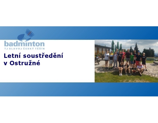 Letní kondiční soustředění - OSTRUŽNÁ 2020